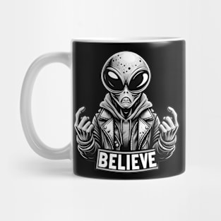 alien are real, alien with the text believe in black and white Mug